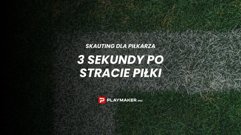 3 sekundy po stracie piłki
