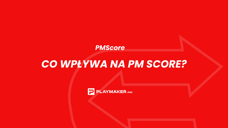 co wpływa na PMScore